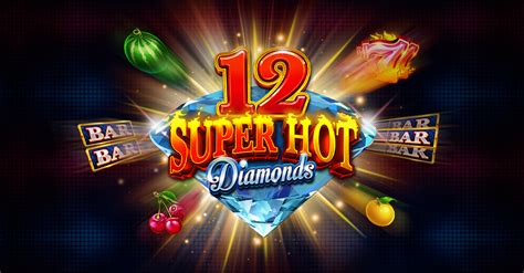 12 Super Hot Diamonds Extreme Pokerstars