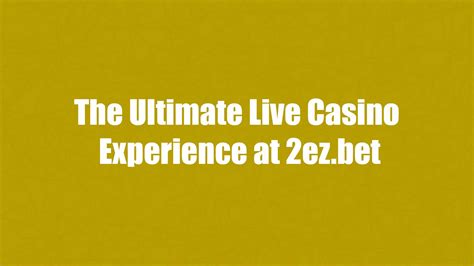 2ez Bet Casino Online