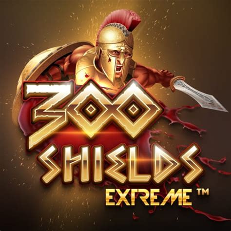 300 Shields Extreme Bet365