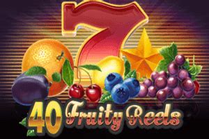 40 Fruity Reels Betano