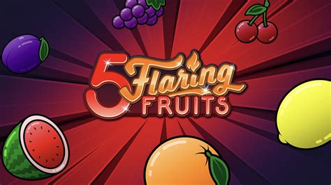 5 Flaring Fruits Leovegas
