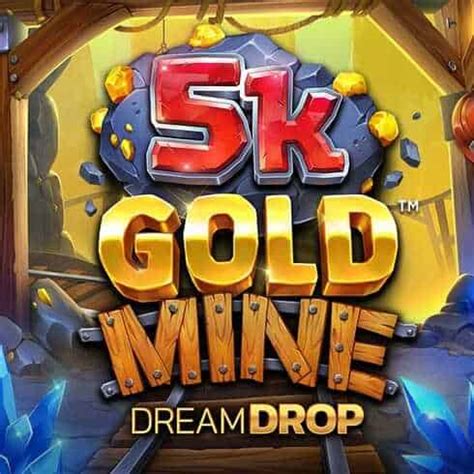 5k Gold Mine Dream Drop Betfair