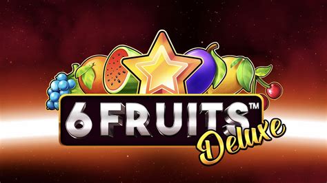 6 Fruits Deluxe Brabet