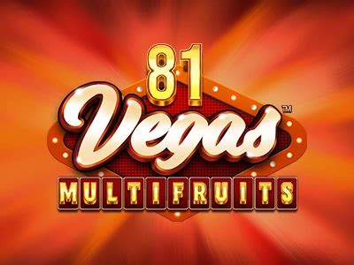 81 Vegas Multi Fruits Slot - Play Online