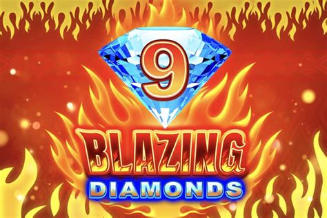9 Blazing Diamonds Betway