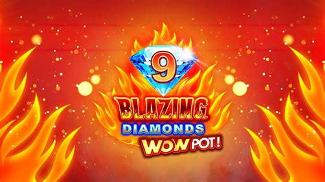9 Blazing Diamonds Wowpot Slot - Play Online