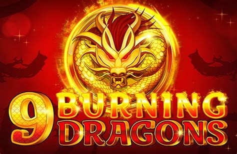 9 Burning Dragons Netbet