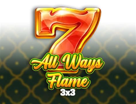 All Ways Flame 3x3 Bet365
