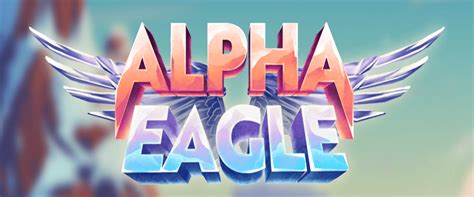 Alpha Eagle Review 2024