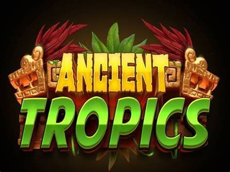 Ancient Tropics Bet365
