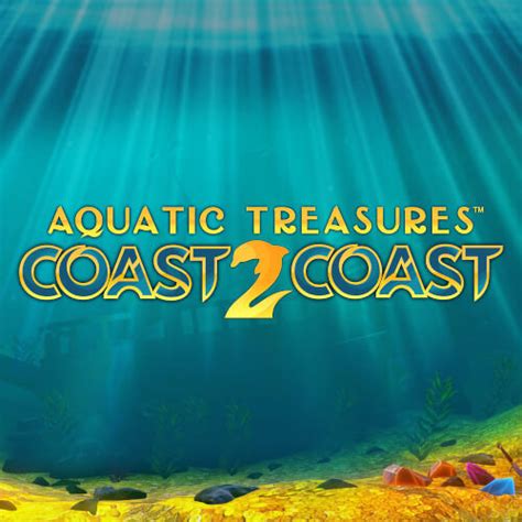Aquatic Treasures Coast 2 Coast Betsson