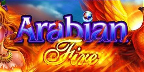 Arabian Fire Bet365