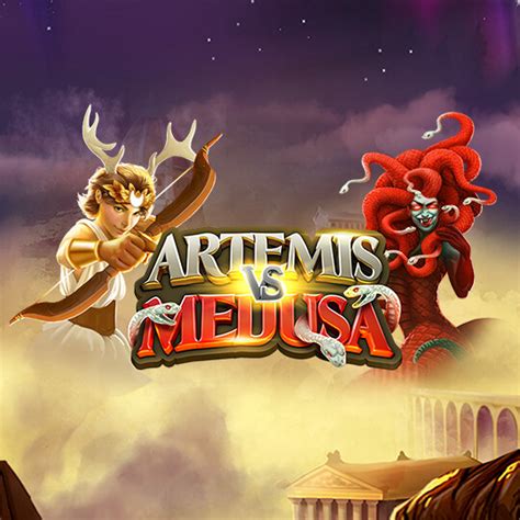 Artemis Vs Medusa Bwin