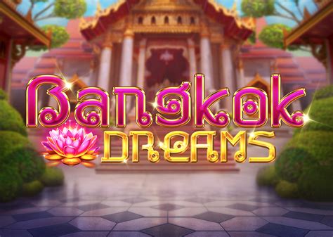 Bangkok Dreams Novibet