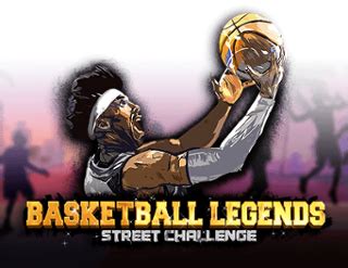 Basketball Legends Street Challange Betway