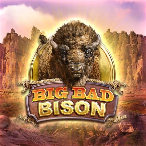 Big Bad Bison Slot Gratis