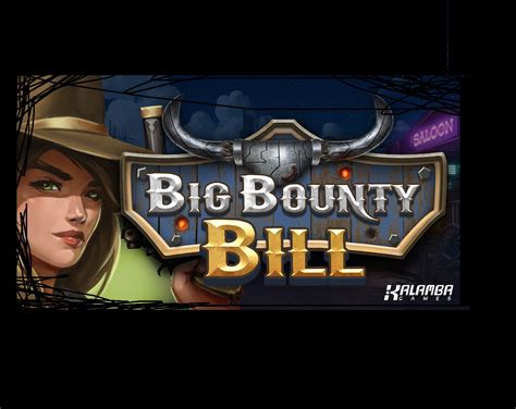 Big Bounty Bill Bet365