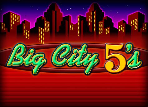 Big City 5 S 888 Casino