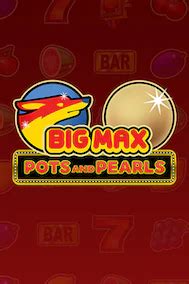 Big Max Pots And Pearls Betsul