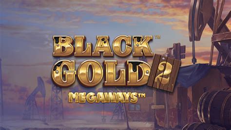 Black Gold Megaways Bet365