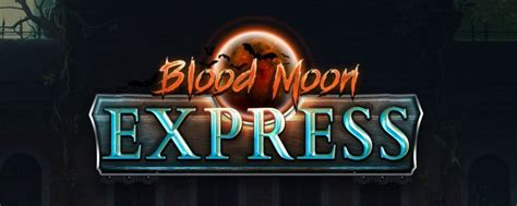 Blood Moon Express Bet365