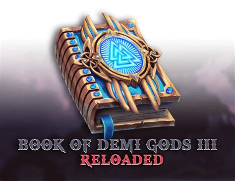 Book Of Demi Gods 3 Reloaded Betsul