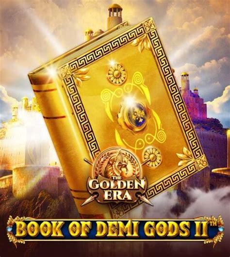 Book Of Demi Gods Ii The Golden Era Blaze