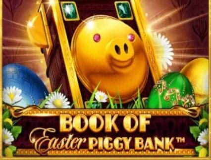 Book Of Easter Piggy Bank Novibet