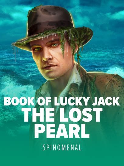 Book Of Lucky Jack The Lost Pearl Betsson