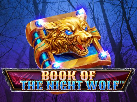 Book Of The Night Wolf Sportingbet
