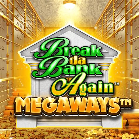Break Da Bank Again Megaways Bodog