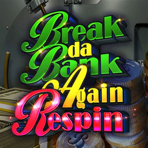 Break Da Bank Again Respin Review 2024