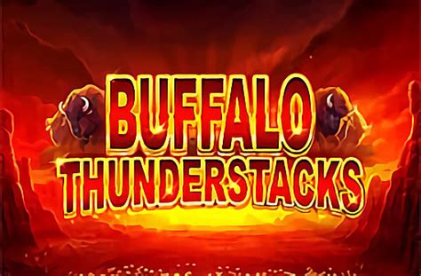 Buffalo Thunderstacks Slot Gratis