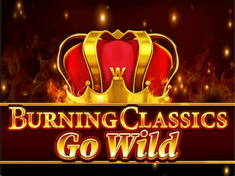 Burning Classics Go Wild Betfair