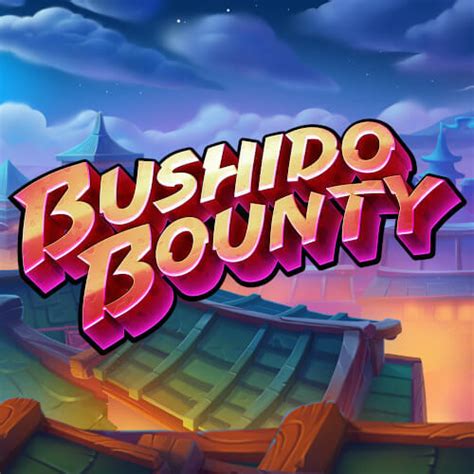 Bushido Bounty Brabet