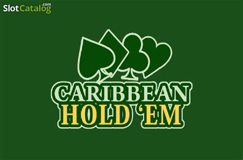 Caribbean Hold Em Slot Gratis