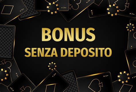 Casino Online Con Bonus Gratis Senza Deposito 2024
