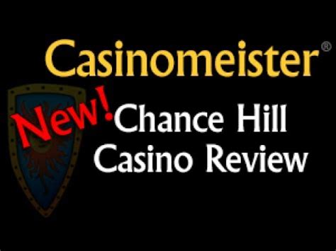 Chance Hill Casino Review