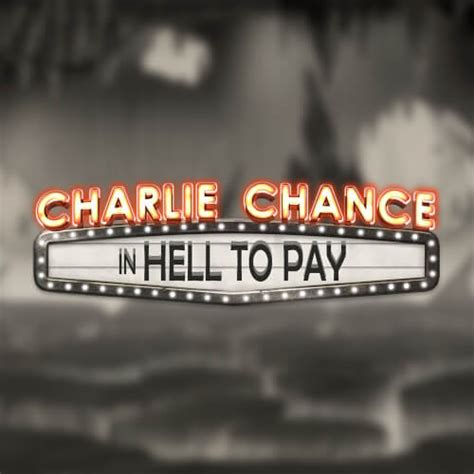 Charlie Chance In Hell To Pay Novibet
