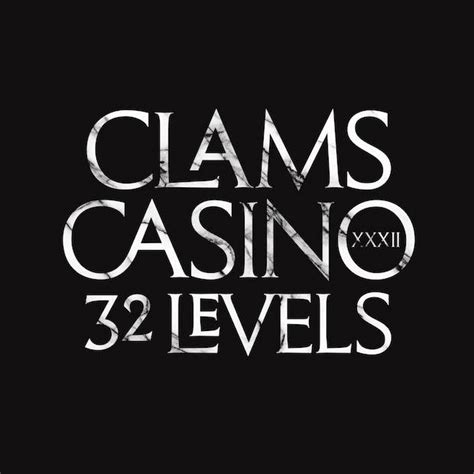 Clams Casino 32 Niveis Zip
