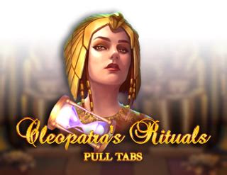 Cleopatra S Rituals Pull Tabs Novibet