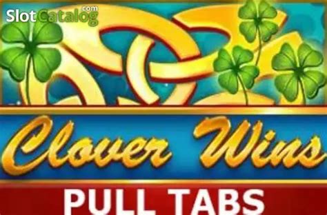 Clover Wins Pull Tabs Netbet