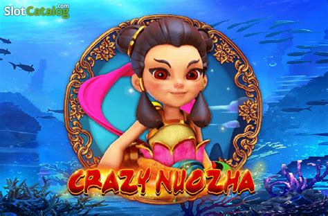 Crazy Nuozha Slot - Play Online