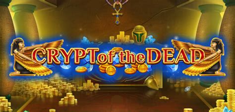 Crypt Of The Dead 888 Casino