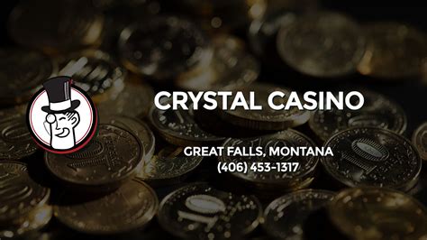 Crystal Casino Great Falls Montana