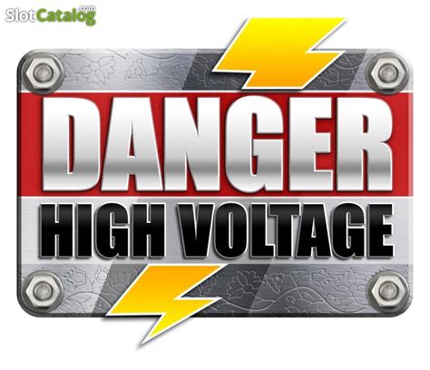 Danger High Voltage Slot Gratis