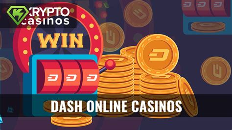 Dash Video Casino App