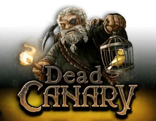 Dead Canary Slot - Play Online