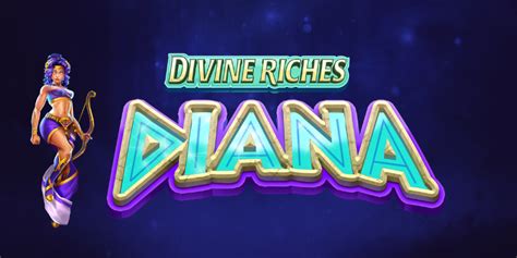 Divine Riches Diana Betano