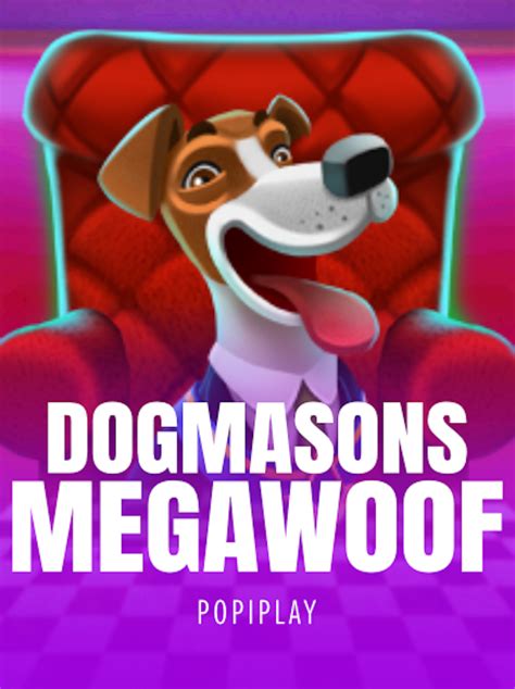 Dogmasons Megawoof Bodog
